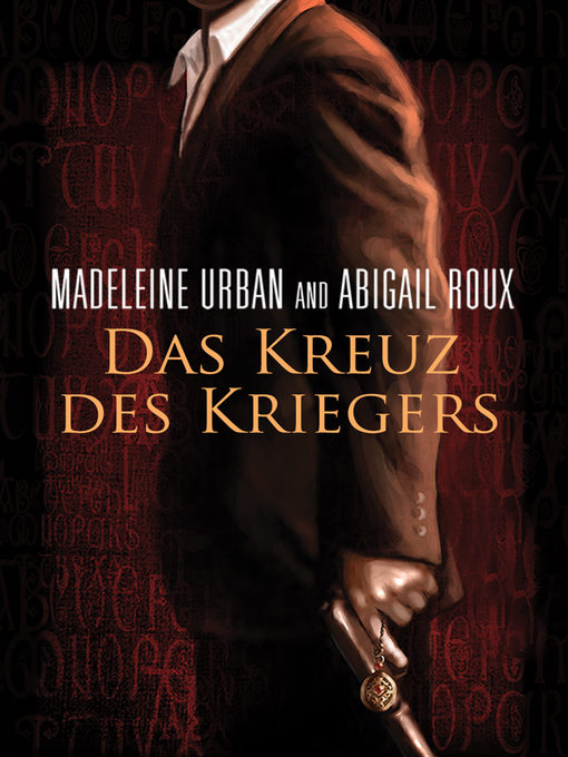 Title details for Das Kreuz des Kriegers by Abigail Roux - Available